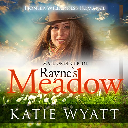 Cover of Mail Order Bride - Rayne's Meadow