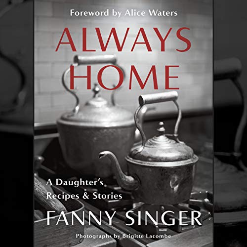 Cover of Always Home: A Daughter's Recipes & Stories