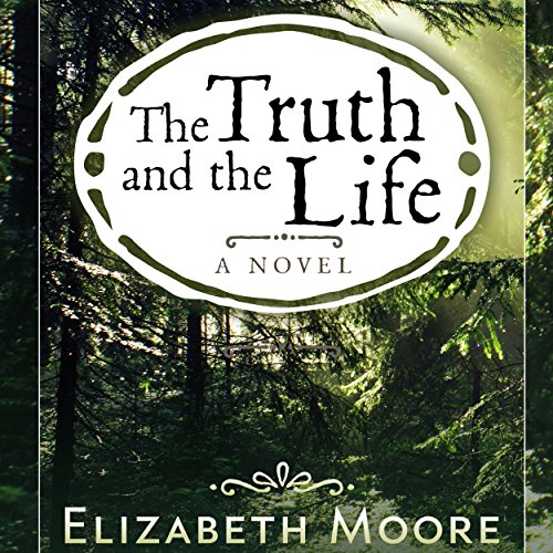 Cover of The Truth and the Life