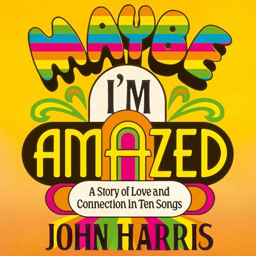 Cover of Maybe I'm Amazed