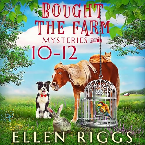 Cover of Bought the Farm Mysteries, Books 10-12
