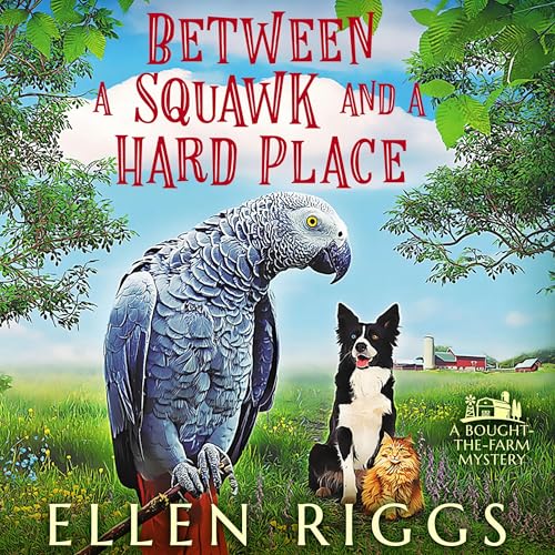 Cover of Between a Squawk and a Hard Place