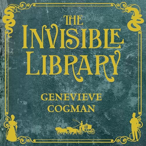 Cover of The Invisible Library: The Invisible Library Book 1