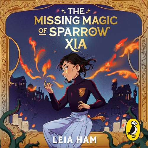 Cover of The Missing Magic of Sparrow Xia