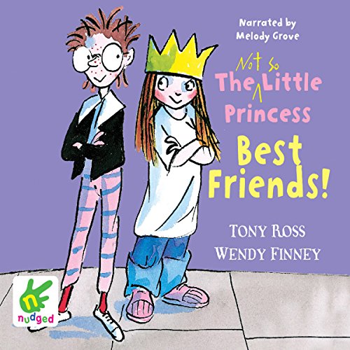 Cover of The Not So Little Princess: Best Friends!