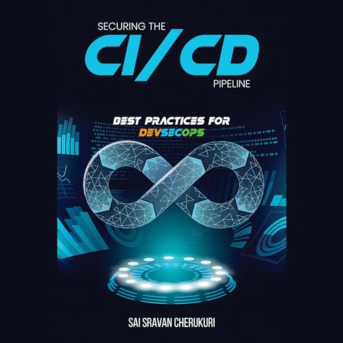 Cover of Securing the CI/CD Pipeline