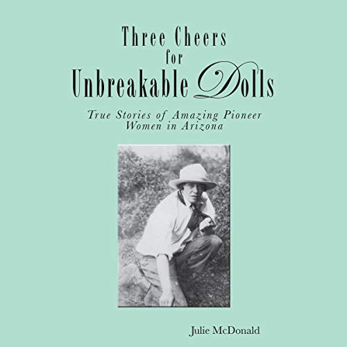 Cover of Three Cheers for Unbreakable Dolls