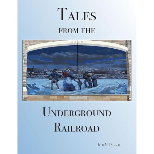 Cover of Tales From the Underground Railroad: Six True Short Stories of Daring Slave Escapes