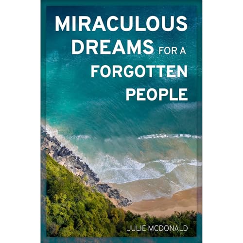 Cover of Miraculous Dreams for a Forgotten People