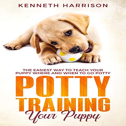 Cover of Potty Training Your Puppy: The Easiest Way to Teach Your Puppy Where and When to Go Potty