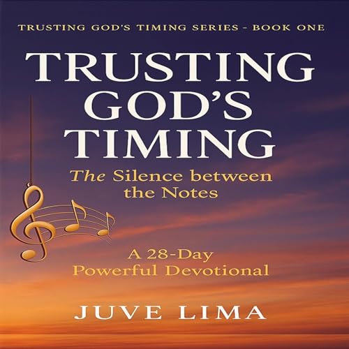 Cover of Trusting God’s Timing: The Silence Between the Notes