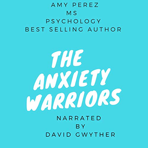 Cover of The Anxiety Warriors