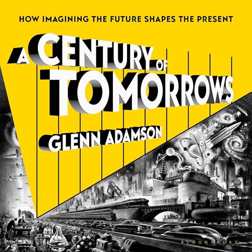 Cover of A Century of Tomorrows
