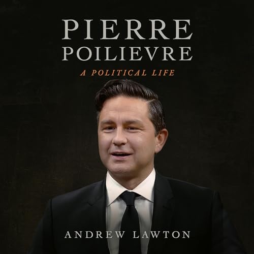 Cover of Pierre Poilievre