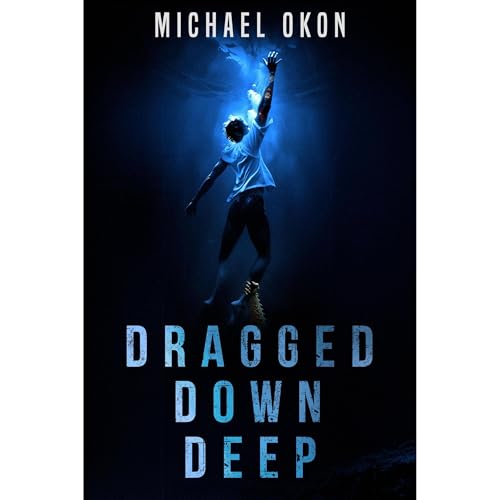 Cover of Dragged Down Deep