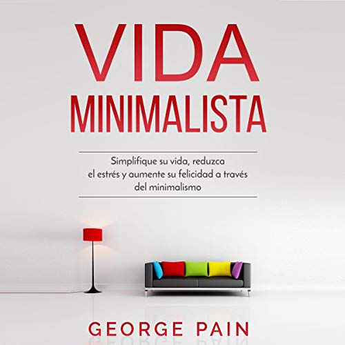 Cover of Vida Minimalista [Minimalist Living]