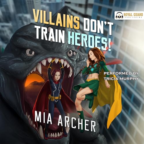 Cover of Villains Don't Train Heroes!