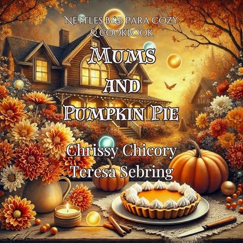 Cover of Mums and Pumpkin Pie