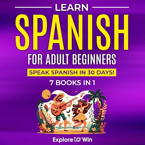 Cover of Learn Spanish for Adult Beginners: 7 Books in 1
