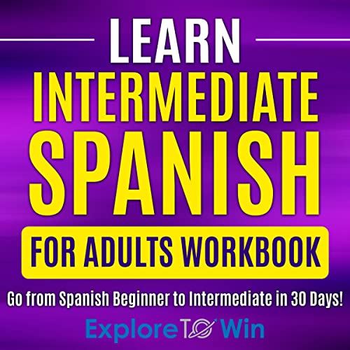 Cover of Learn Intermediate Spanish for Adults Workbook