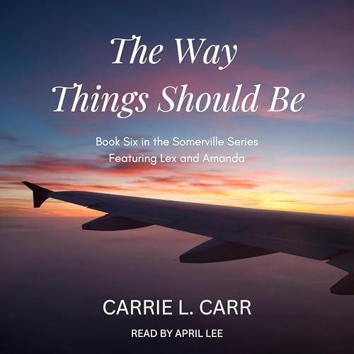 Cover of The Way Things Should Be (Featuring Lex & Amanda)