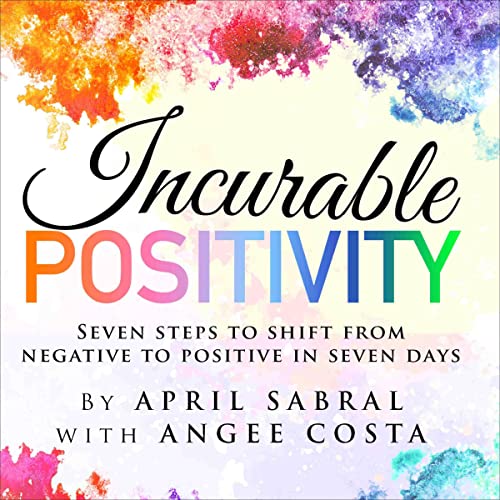 Cover of Incurable Positivity