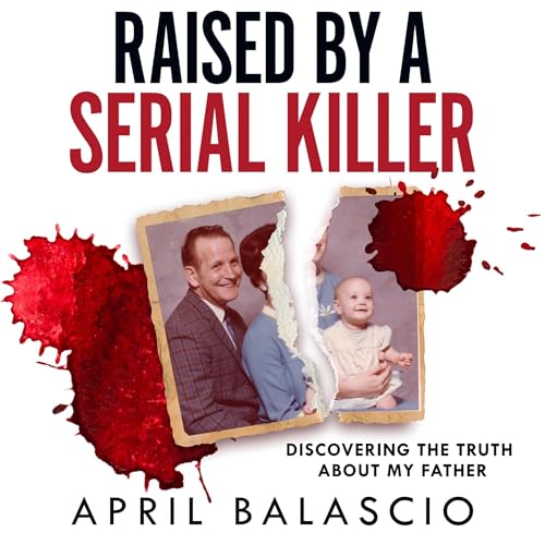 Cover of Raised by a Serial Killer