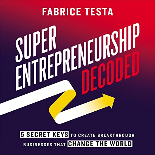 Cover of Super-Entrepreneurship Decoded