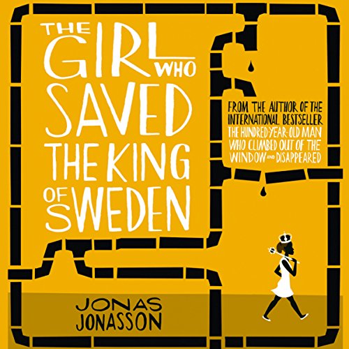 Cover of The Girl Who Saved the King of Sweden