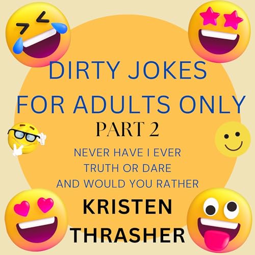 Cover of Dirty Jokes For Adults Only: Part 2