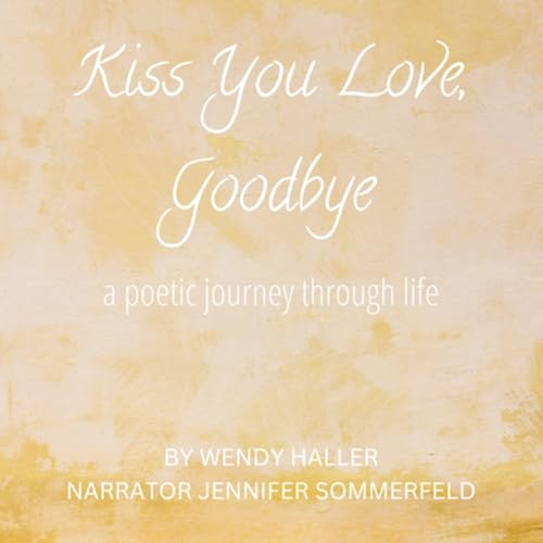 Cover of Kiss You Love, Goodbye