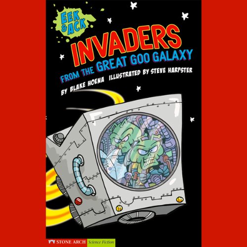 Cover of Invaders from the Great Goo Galaxy