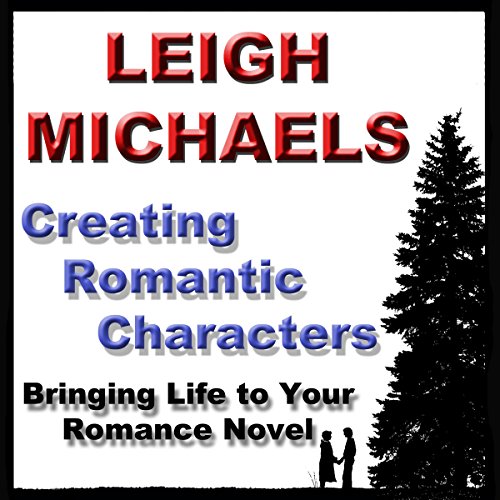Cover of Creating Romantic Characters