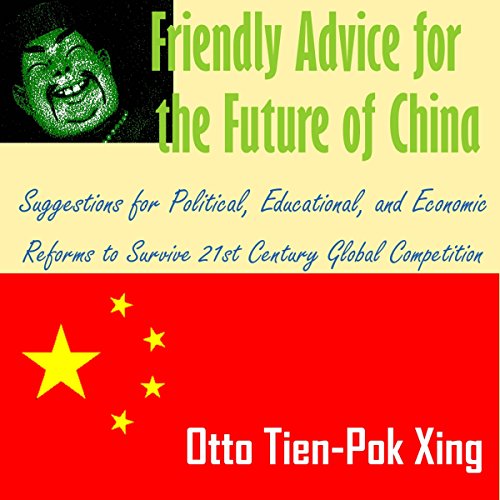 Cover of Friendly Advice for the Future of China