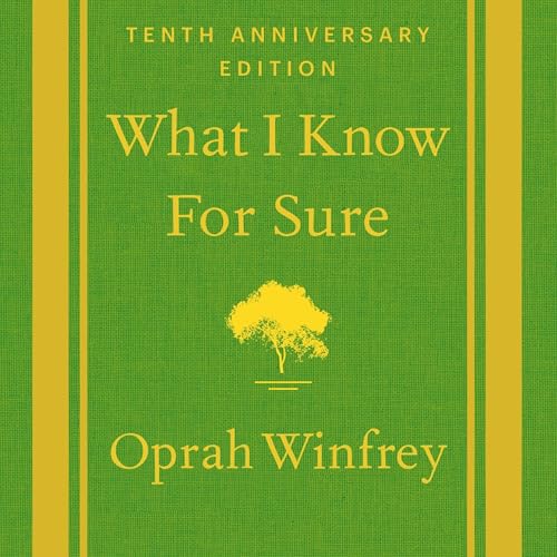 Cover of What I Know For Sure - Tenth Anniversary Edition