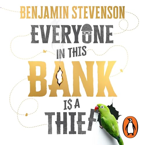 Cover of Everyone In This Bank Is A Thief