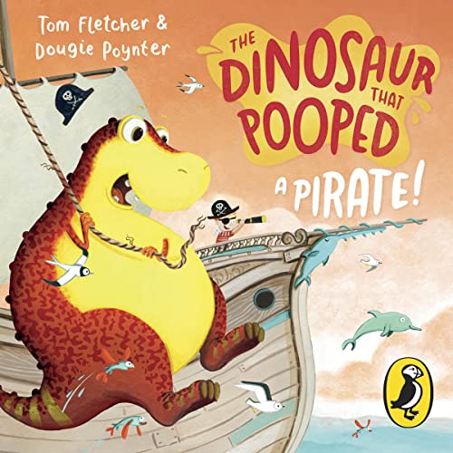 Cover of The Dinosaur that Pooped a Pirate!