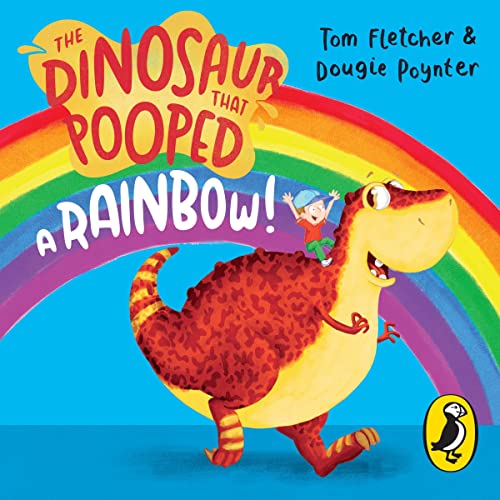 Cover of The Dinosaur That Pooped a Rainbow!