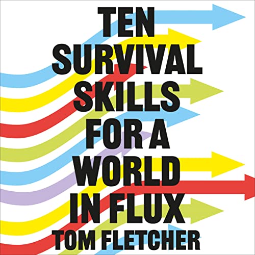 Cover of Ten Survival Skills for a World in Flux