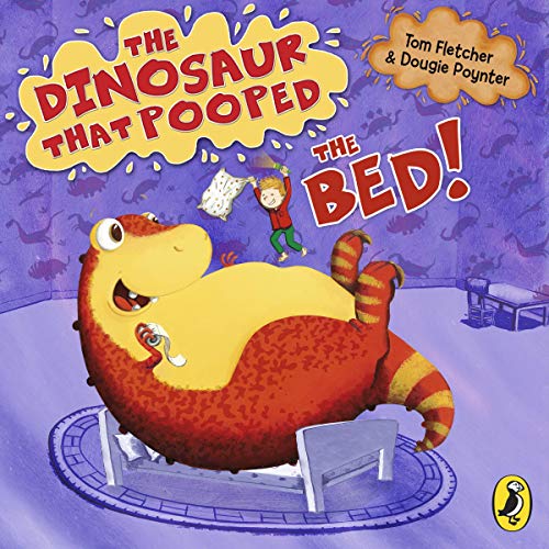 Cover of The Dinosaur that Pooped the Bed!