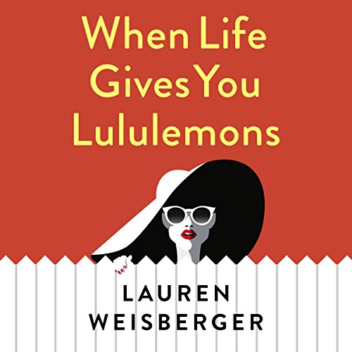 Cover of When Life Gives You Lululemons