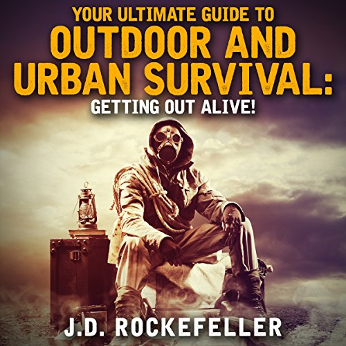 Cover of Your Ultimate Guide to Outdoor and Urban Survival