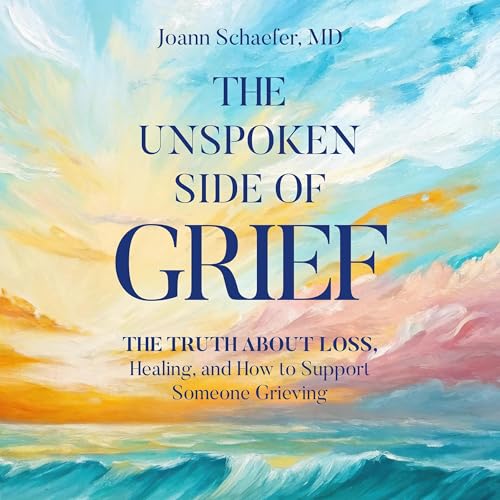 Cover of The Unspoken Side of Grief