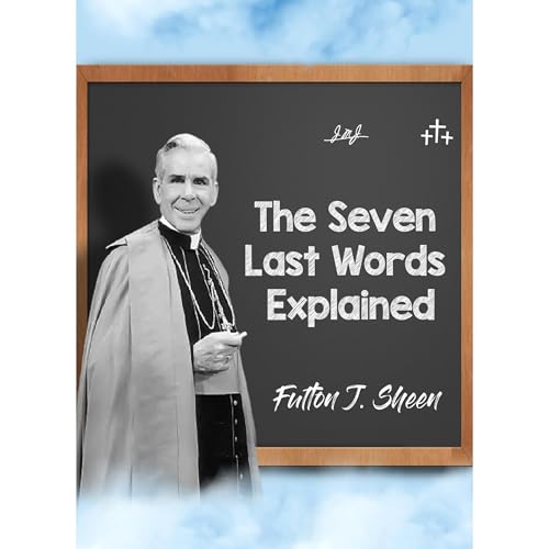 Cover of The Seven Last Words Explained