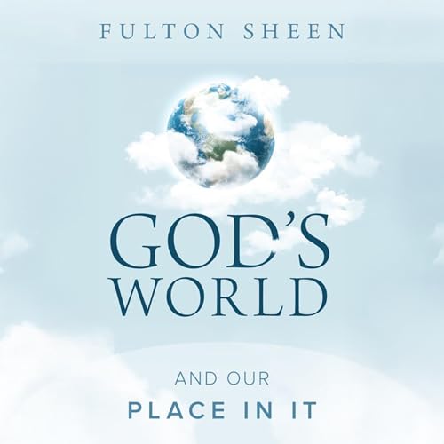 Cover of God's World and Our Place in It