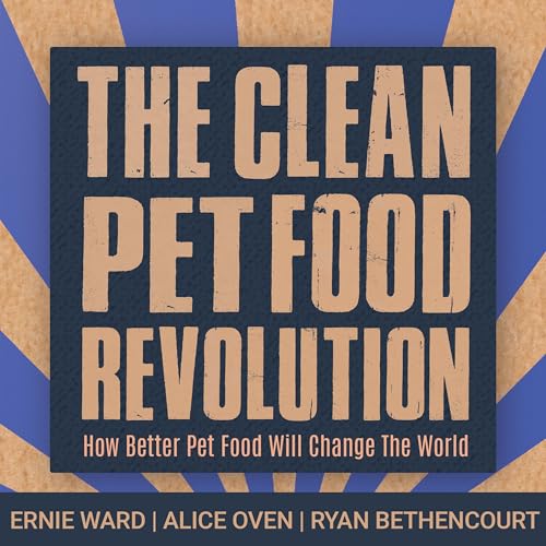 Cover of The Clean Pet Food Revolution