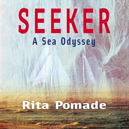 Cover of Seeker: A Sea Odyssey