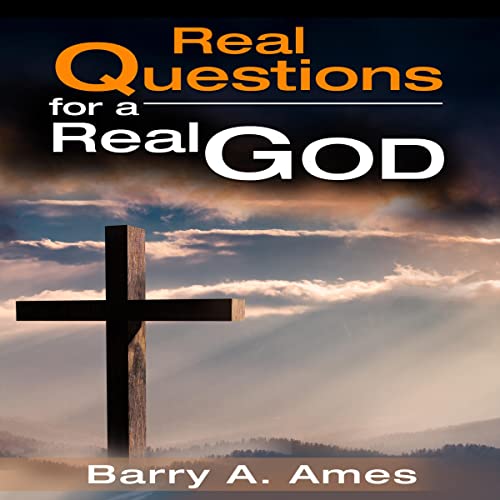 Cover of Real Questions for a Real God