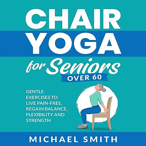 Cover of Chair Yoga for Seniors over 60