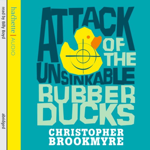 Cover of Attack Of The Unsinkable Rubber Ducks